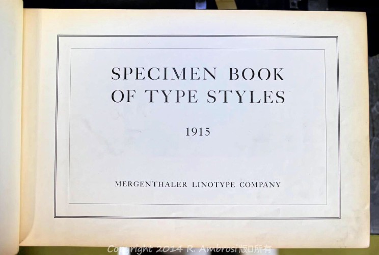 2015-01-18_0RA9440_v1_LTM_PC | Specimen Book of Type Style. Mergenthaler Linotype Co. 1915. New York